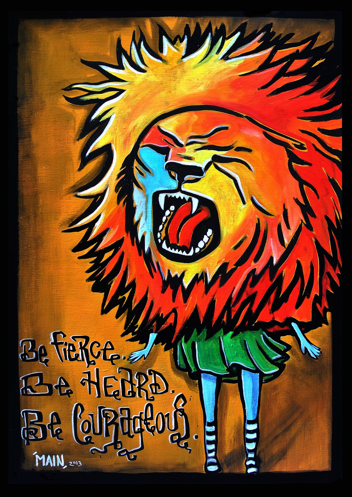 Be Fierce. Be Heard. Be Courageous. | Giclée Canvas Print